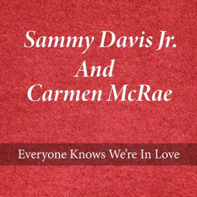 Sammy Davis Jr.   Everyone Knows We're In Love (2021)