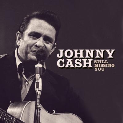 Johnny Cash   Still Missing You (2021)
