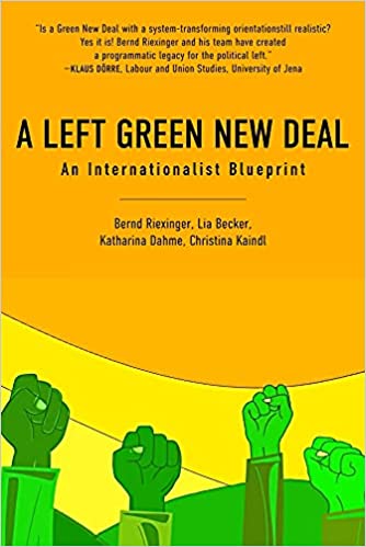 A Left Green New Deal An Internationalist Blueprint