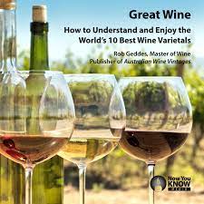 Great Wine: How to Understand and Enjoy the World's 10 Best Wine Varietals [AudioBook]