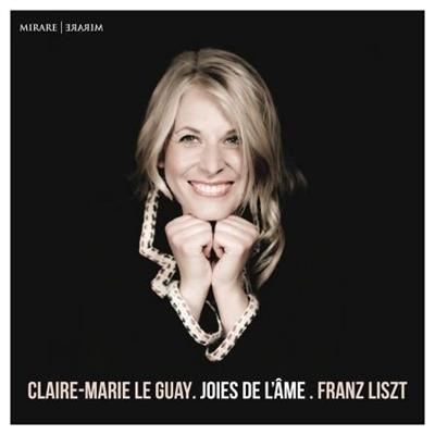 Claire Marie Le Guay   Liszt: Joies de l'âme (2021)