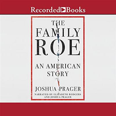The Family Roe: An American Story [Audiobook]