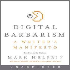 Digital Barbarism: A Writer's Manifesto [AudioBook]