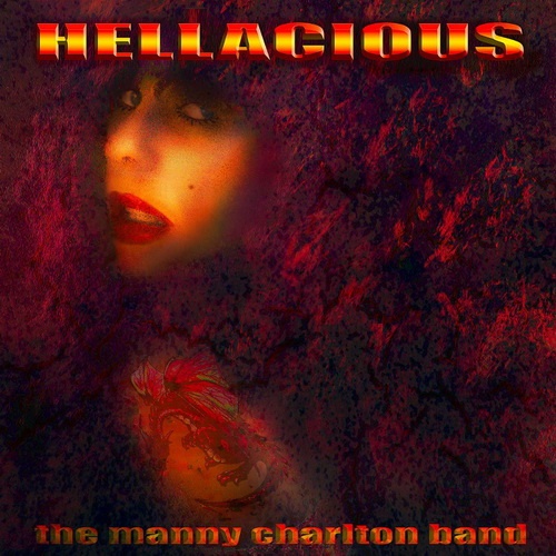 The Manny Charlton Band - Hellacious 2013