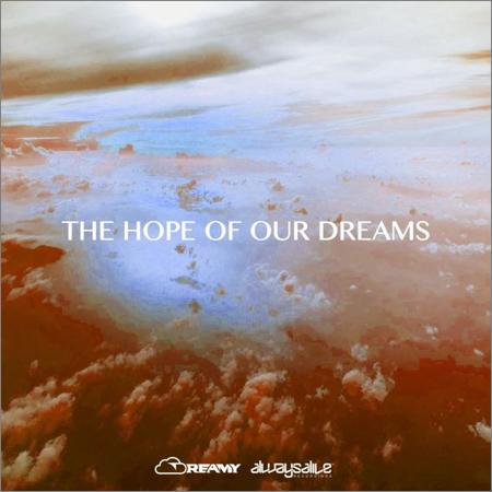 Dreamy - The Hope Of Our Dreams (2021)