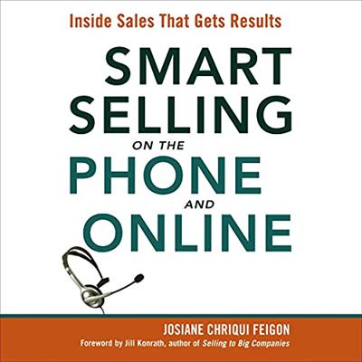 Smart Selling on the Phone and Online: Inside Sales That Gets Results (Audiobook)