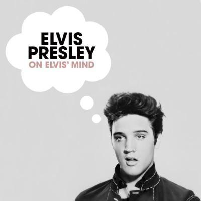 Elvis Presley   On Elvis' Mind (2021)