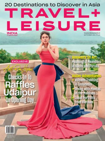 Travel+Leisure India & South Asia   September 2021