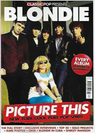Classic Pop Presents   Blondie, Issue 122, 2021