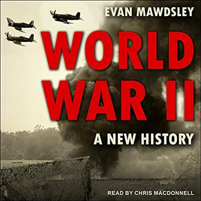 World War II: A New History [Audiobook]