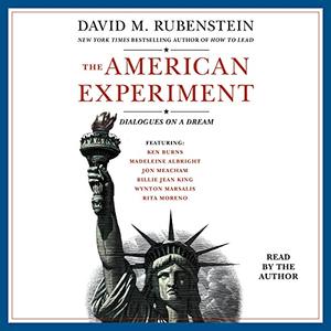 The American Experiment: Dialogues on a Dream [Audiobook]
