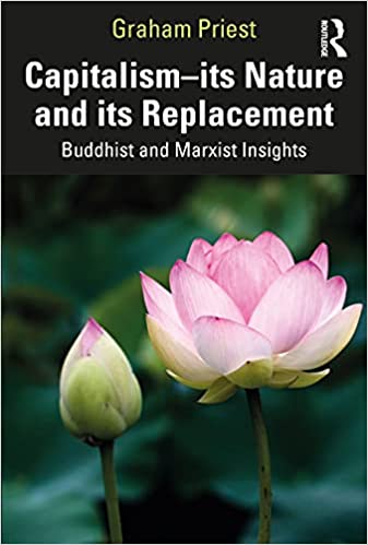 Capitalism--its Nature and its Replacement Buddhist and Marxist Insights