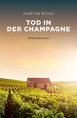Cover: Roos, Martin - Tod in der Champagne