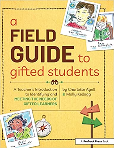 A Field Guide to Gifted Students A Teacher's Introduction to Identifying and Meeting the Needs of Gifted Learners (Set of 10)