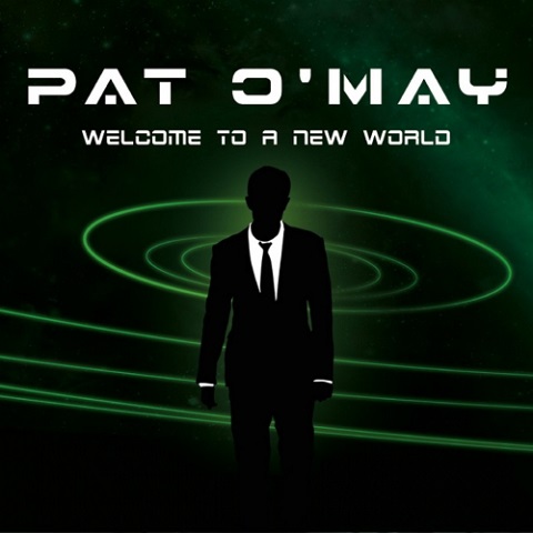 Pat O'May - Welcome to a New World (2021)