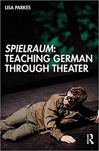 Spielraum Teaching German through Theater