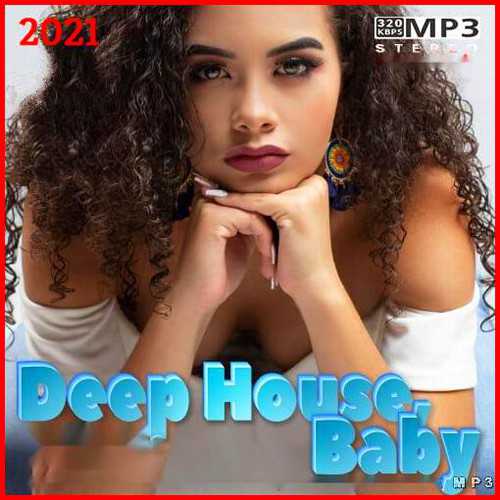 VA - Deep House, Baby (2021) MP3