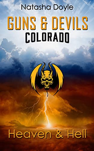 Cover: Natasha Doyle - Heaven and Hell (Guns and Devils Colorado 1)