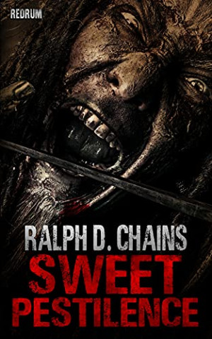 Cover: Ralph D  Chains - Sweet Pestilence Horror