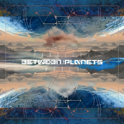 Between the Planets - Parallel World (2021)