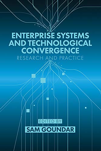 Enterprise Systems and Technological Convergence Research and Practice
