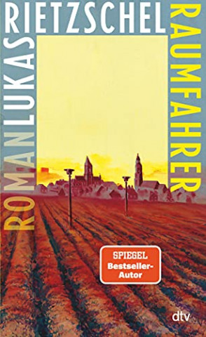 Cover: Lukas Rietzschel - Raumfahrer