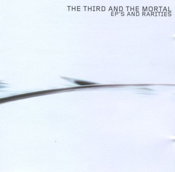 The Third And The Mortal - EP's And Rarities (2004) (LOSSLESS)