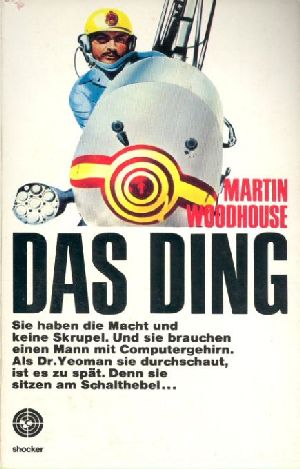 Cover: Martin Woodhouse - Phoenix Shocker 54 - Das Ding