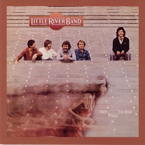 Little River Band - First Under The Wire [1996 reissue remastered] (1979)