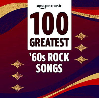VA — 100 Greatest ’60s Rock Songs (2021)