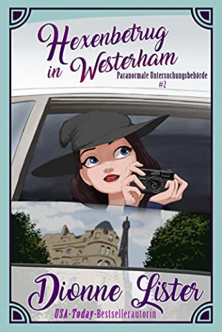 Cover: Lister, Dionne - Hexenbetrug in Westerham (Paranormale Untersuchungsbehörde 2)