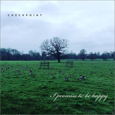 Checkpoint - I Promise to Be Happy (2021)