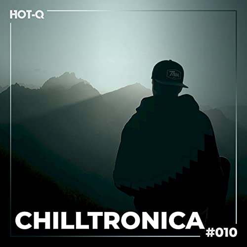 Chilltronica 010 (2021)