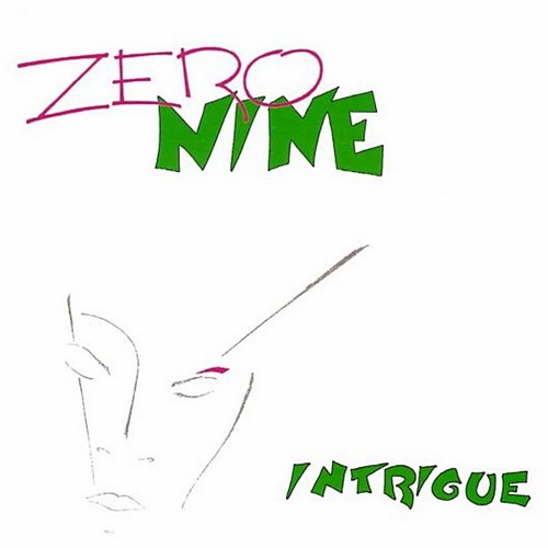 Zero Nine - Intrigue 1986