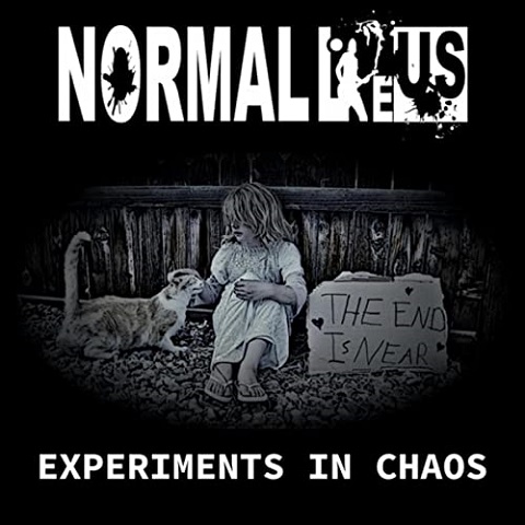 Normal Like Us - Experiments In Chaos (2021)