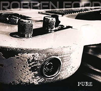 Robben Ford - Pure (2021) Lossless