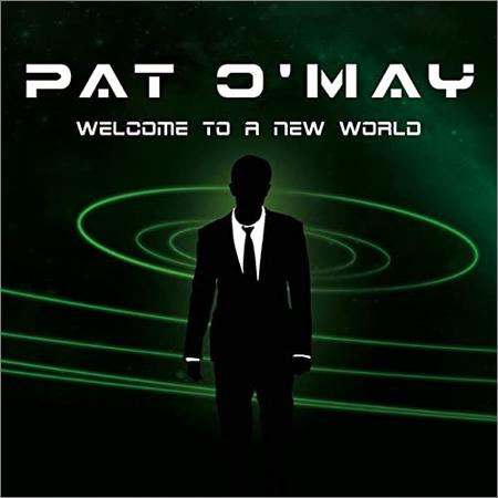 Pat O’May - Welcome To A New World (2021)