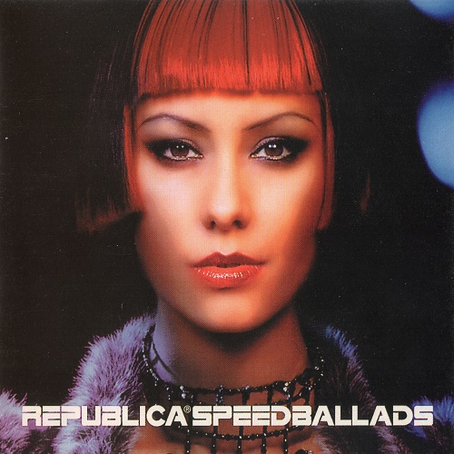 Republica - Speedballads (1998) lossless+mp3