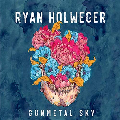 Ryan Holweger - Gunmetal Sky (2018)