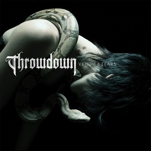 Throwdown - Venom & Tears (2007) lossless