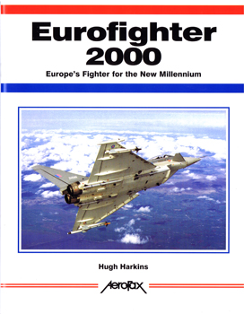 Eurofighter 2000: Europe's Fighter for the New Millennium
