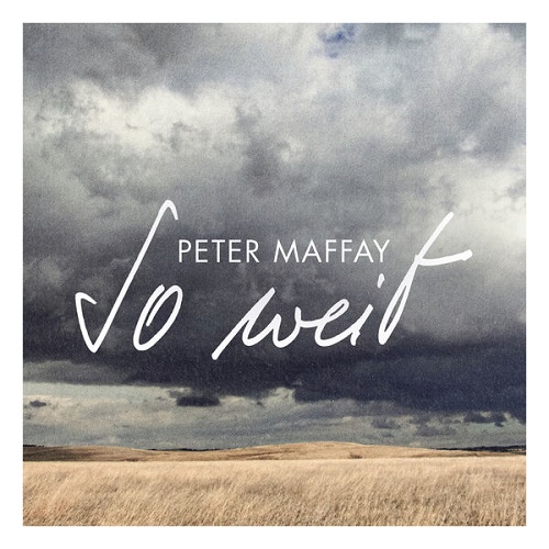Peter Maffay - So Weit (2021)