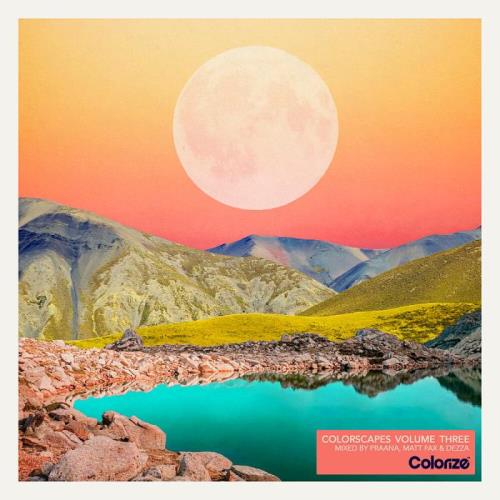 Colorscapes Volume Three - Part Two (Mixed by Matt Fax & Praana) (2021)