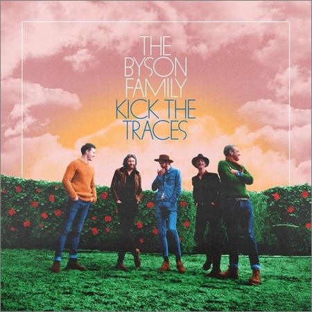 The Byson Family - Kick the Traces (Extended Version) (2021)