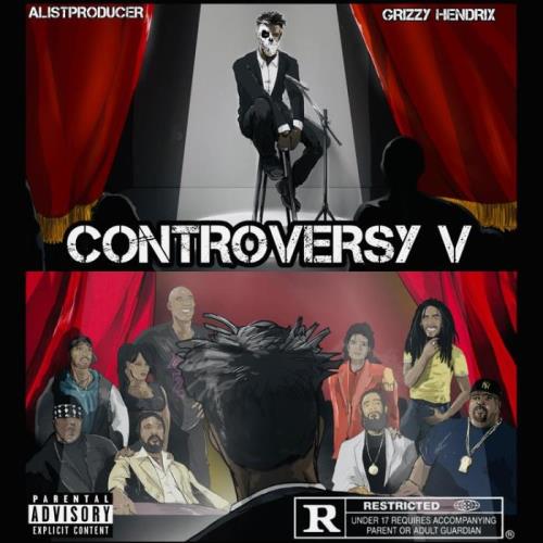 Grizzy Hendrix & AlistProducer - Controversy 5 (2021)