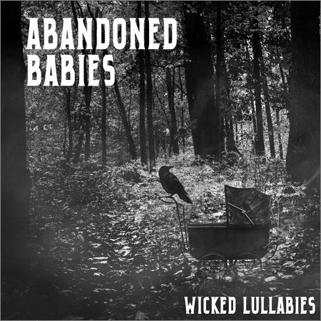 Abandoned Babies - Wicked Lullabies (2021)