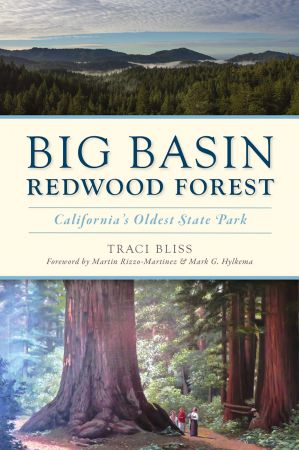 Big Basin Redwood Forest: California's Oldest State Park (Landmarks)