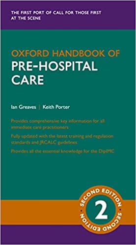 Oxford Handbook of Pre hospital Care (Oxford Medical Handbooks), 2nd Edition
