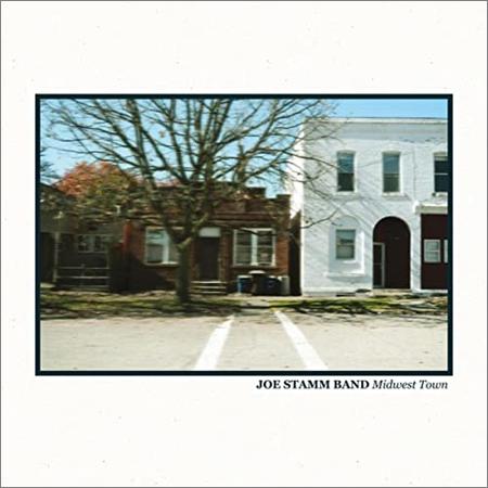 Joe Stamm Band - Midwest Town (2021)