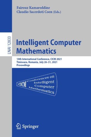 Intelligent Computer Mathematics: 14th International Conference, CICM 2021